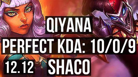 QIYANA Vs SHACO JNG 10 0 9 800 Games Legendary EUW Master 12