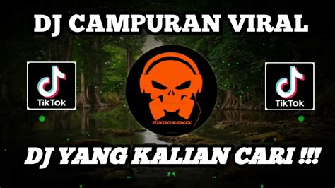 Dj Campuran Tik Tok Full Bass Jedag Jedug Terbaru Dj Fyp Tiktok