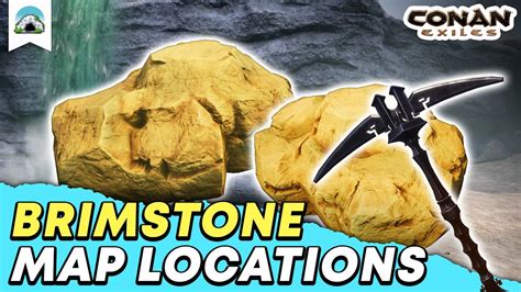 Brimstone Locations Where To Find Brimstone Easily Guide Conan