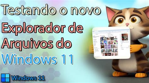 O Novo Explorador De Arquivos Do Windows Moment Youtube