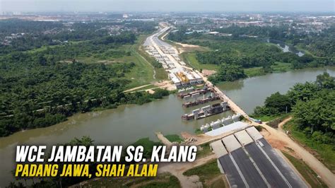 WCE Jambatan Sungai Klang Padang Jawa Shah Alam West Coast