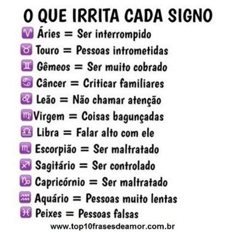 O Que Irrita Cada Signo Frases De Amor Com Imagens Signos Do Zodíaco