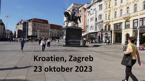 Kroatien Zagreb Oktober Del Youtube