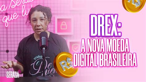 Como Vai Funcionar A Drex Moeda Digital Brasileira Youtube