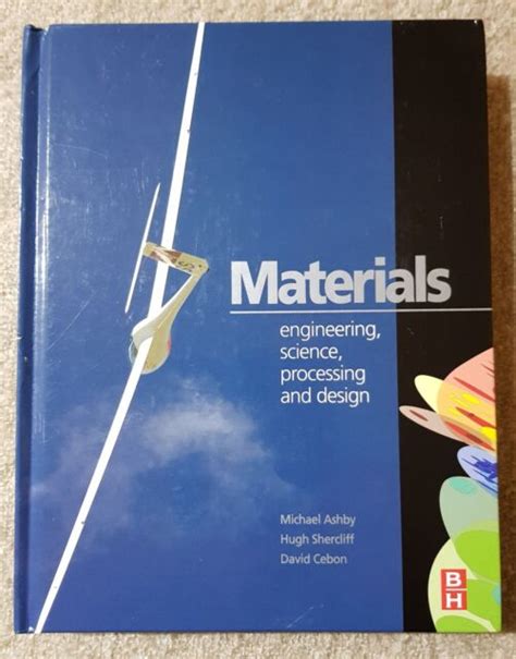 Materials Engineering Science Processing And Design By David Cebon