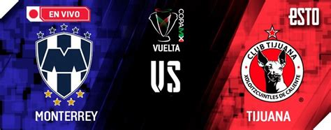 EN VIVO FINAL COPA MX Monterrey vs Tijuana ESTO en línea