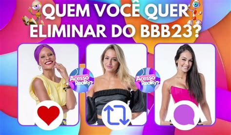 Acesso Realitys BBB23 on Twitter PAREDÃO FORMADO Quem Você Quer