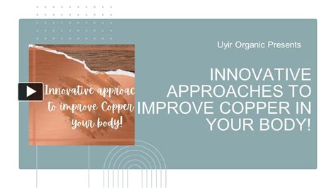 Ppt Innovative Approaches To Improve Copper In Your Body Powerpoint