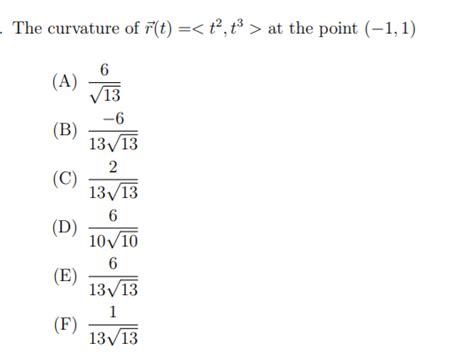 Solved The Curvature Of F T At The Point 1 1 6