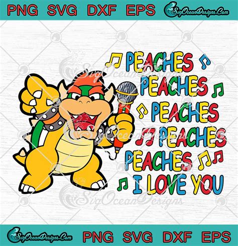 Bowser Peaches I Love You Retro SVG - The Super Mario Bros Movie SVG ...