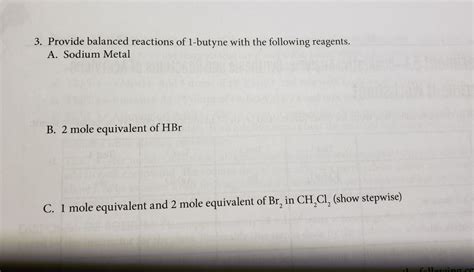 Solved 3. Provide balanced reactions of 1-butyne with the | Chegg.com