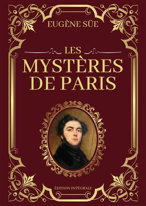 Les Myst Res De Paris Eug Ne Sue Dition Int Grale Tomes En Un