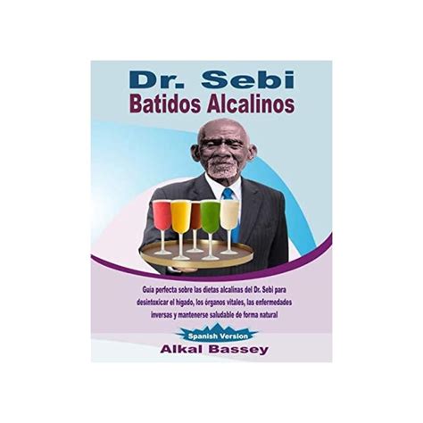 Buy Dr Sebi Batidos Alkalinos Guía perfecta sobre las dietas