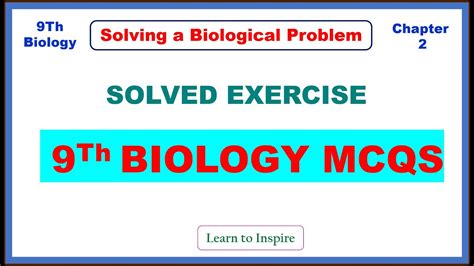 Solving A Biological Problem Biology Solved Exercise Mcqs