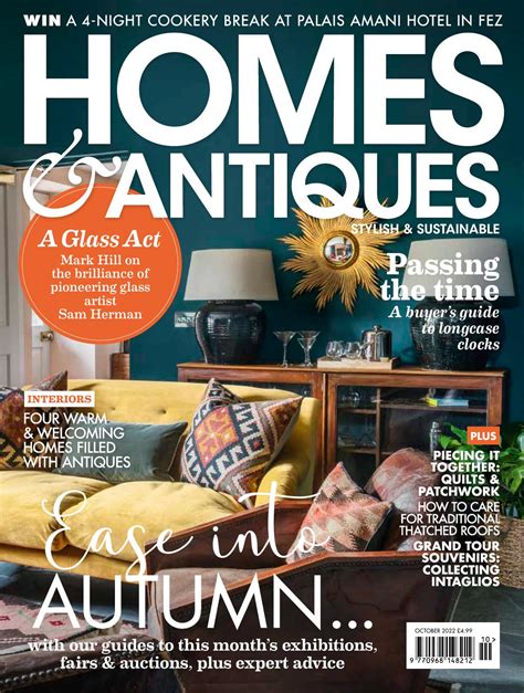 Take A Tour Of Our October Issue Homes And Antiques