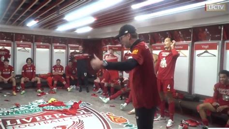 Video Incredible Dressing Room Scenes As Klopp Leads Epic Post Match