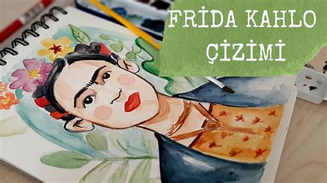 Fridakahlo Suluboya Portre Nasil Yapilir Frida Kahlo Suluboya Izimi