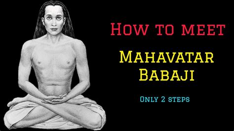 How To Meet Mahavatar Babaji Youtube