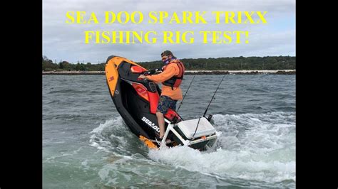 Testing The New Sea Doo Spark Trixx Fishing Rig With Tricks Youtube