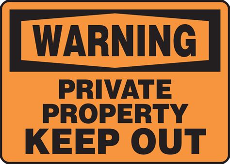 Private Property Keep Out OSHA Warning Safety Sign MATR310