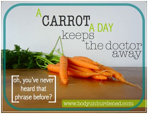 A Carrot A Day Keeps The Doctor Away