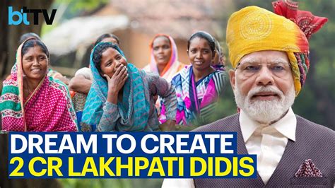 What Is Lakhpati Didi That Pm Modi Aims To Create Pm Modi Speech