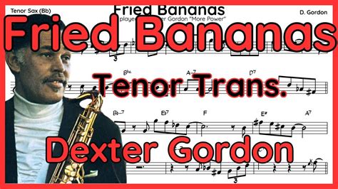 Fried Bananas Dexter Gordon Tenor Sax Transcription Youtube