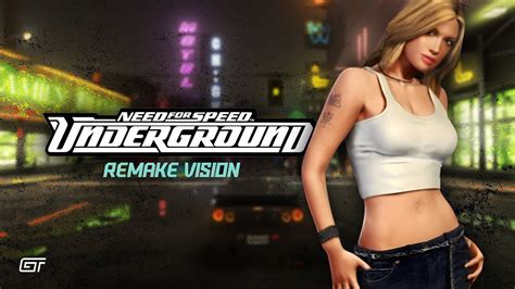 NFS UNDERGROUND REMAKE VISION Reveal Mod 4K YouTube