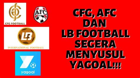 Cfg Football Afc Football Dan Lb International Football Akan Segera