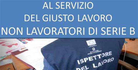 Ispettorato Del Lavoro Luned Due Ore Di Sciopero Davanti Alla