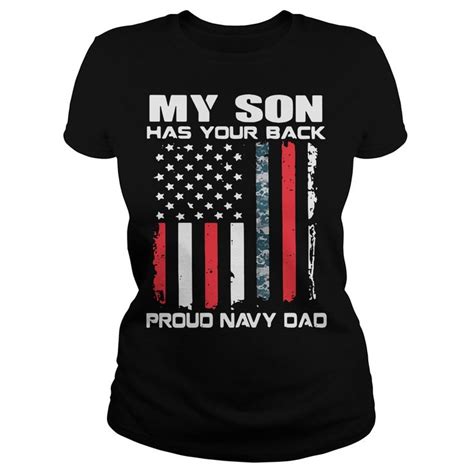 My Son Has Your Back Proud Navy Dad American Flag Shirt Hoodie Tank Top And Sweater American