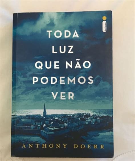 Livro Toda Luz Que N O Podemos Ver Livro Livro Usado Enjoei