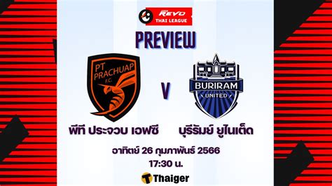 Pt Prachuap Fc Meets Buriram United Link To Watch Live Football