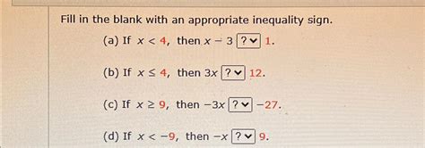 Solved Fill In The Blank With An Appropriate Inequality Chegg