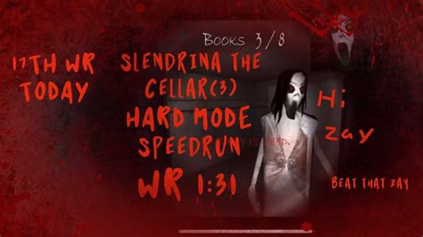 Slendrina The Cellar PC Cellar 3 Hard Mode Speedrun In 1 31 WR