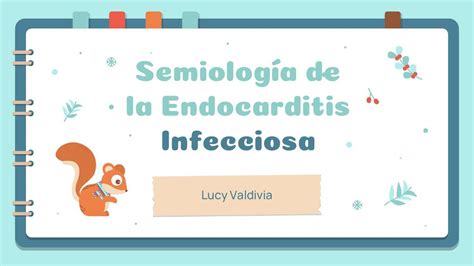 Semiolog A De La Endocarditis Infecciosa Lucy Valdivia Udocz