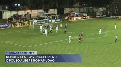 Rodada Do Mineiro Democrata Gv Vence Por A O Pouso Alegre No