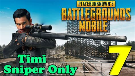 Pubg Mobile Timi Update Gameplay Sniper Only Mode Part Youtube