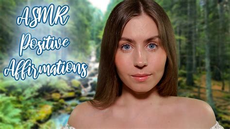 Asmr Positive Affirmations With Nature Sounds 🍃 Youtube