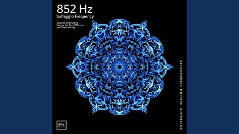 Solfeggio Frequencies 852 Hz Youtube