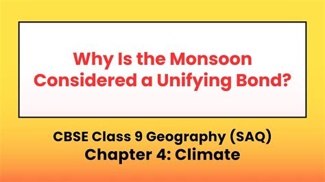 Why Is The Monsoon Considered A Unifying Bond Cbse Ncert Class