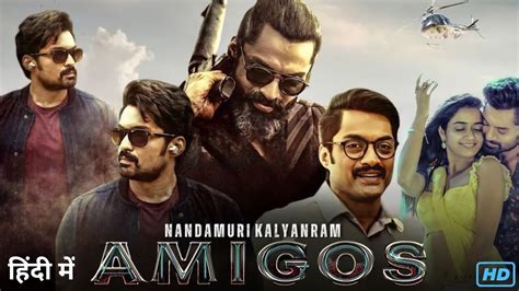 Amigos Full Movie In Hindi Dubbed Review And Facts Nandamuri Kalyan Ram