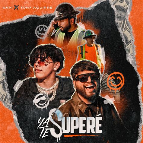 Ya Te Super Single Album By Xavi Tony Aguirre Apple Music