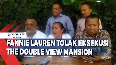 Fannie Lauren Tolak Eksekusi The Double View Mansion Youtube