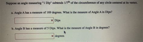 Solved Suppose An Angle Measuring 1 Dip Subtends 1 7 Th Of The