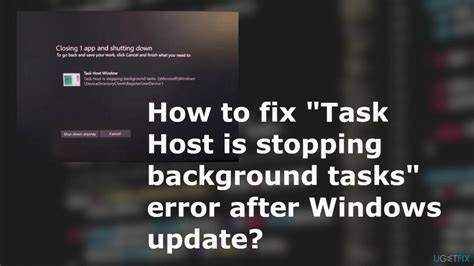 How To Fix Task Host Is Stopping Background Tasks Error After Windows