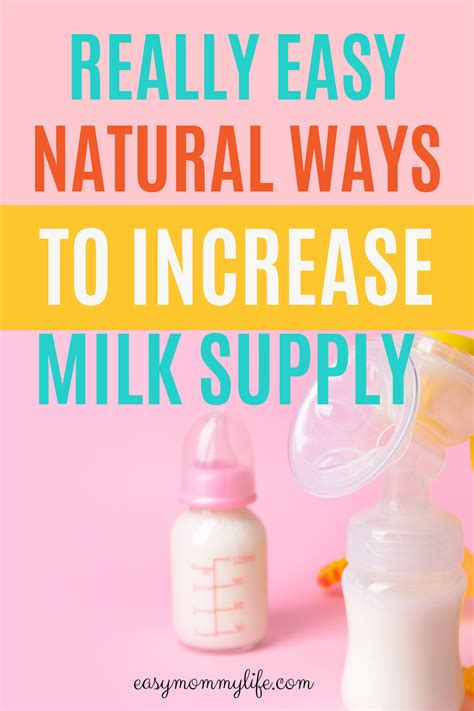 10 Ways To Increase Milk Supply Naturally Easy Mommy Life Increase