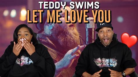 First Time Hearing Teddy Swims Let Me Love You Reaction Asia And Bj