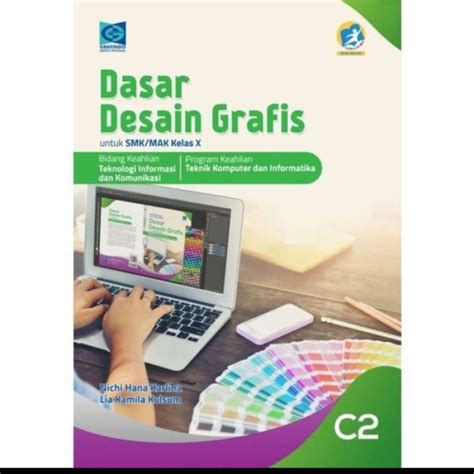 Promo BUKU DASAR DESAIN GRAFIS UNTUK SMK MAK KELAS X KURIKULUM 2013