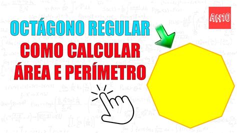 Como Calcular Rea E Per Metro Do Oct Gono Regular Youtube